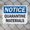 Signmission Quarantine Materials, 10 in W x Rectangle, Plastic OS-2PACK-NS-P-710-L-17938 - alternate 7